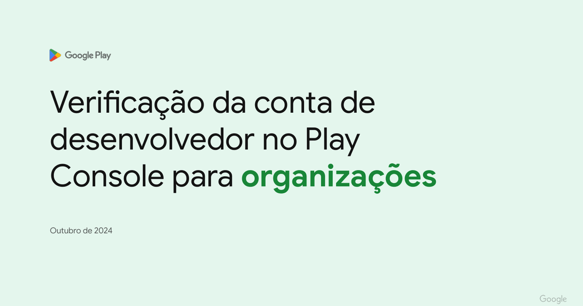 Google Play Console verification for organizations: complete checklist ...